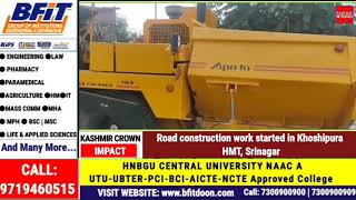 #Kashmir Crown Impact: Road construction work started in Khoshipura HMT, Srinagar