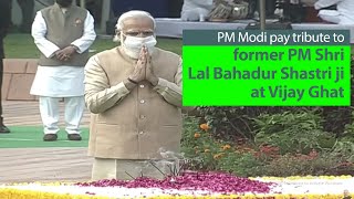 PM Modi pay tribute at the Samadhi of former PM Shri Lal Bahadur Shastri ji at Vijay Ghat | PMO