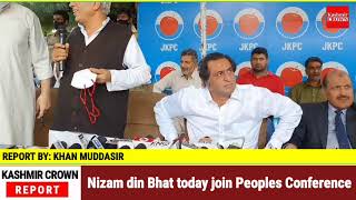 Nizam din Bhat today join Peoples Conference