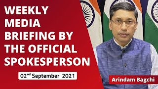Weekly Media Briefing By The Official Spokesperson ( 02nd September 2021 )