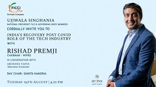 INDIA'S RECOVERY POST COVID ROLE OF THE TECH INDUSTRY with Mr Rishad Premji, Chairman - WIPRO