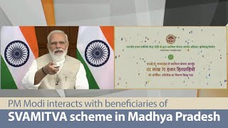 PM Modi interacts with beneficiaries of SVAMITVA scheme in Madhya Pradesh | PMO