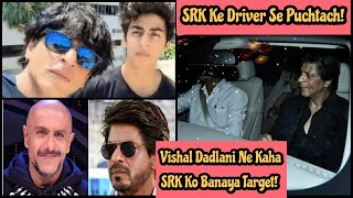 Shah Rukh Khan Ke Driver Se Chali Puchtach! Vishal Dadlani Ne Kahaa SRK Hai Soft Target