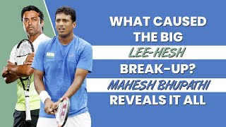 Mahesh Bhupathi on his BIG BREAK UP with Leander Paes: Insecurities, partner change, ego clashes