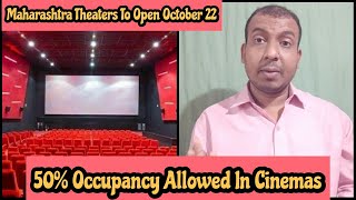 Maharashtra Cinema Theaters To Open With 50 Percent Occupancy From October 22, 2021