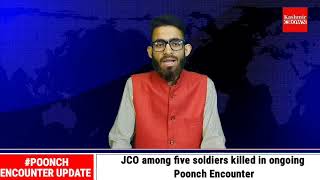 #PoonchEncounterUpdate: JCO among five soldiers killed in ongoing Poonch encounter