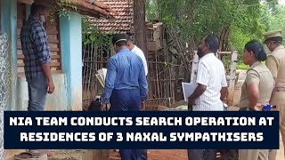 NIA Team Conducts Search Operation At Residences of 3 Naxal Sympathisers In TN | Catch News