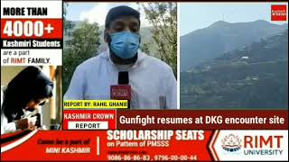 Gunfight resumes at DKG encounter site