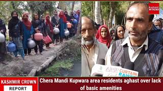 Chera Mandi Kupwara area residents aghast over lack of basic amenities
