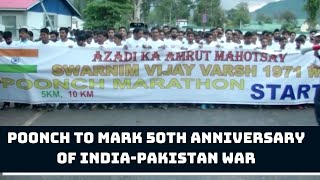 Indian Army Organises Marathon In Poonch To Mark 50th Anniversary Of India-Pakistan War | Catch News