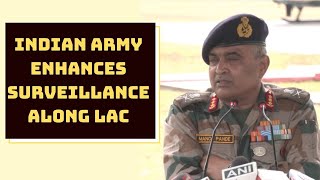Indian Army Enhances Surveillance Along LAC | Catch News