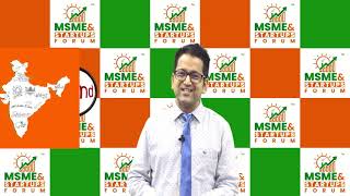 MSME & StartUps Forum - Bharat | CA Raj K Agrawal Director - Strategic Planning & Technical Advisory
