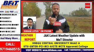 Latest Weather Update With MeT Director Sonam Lotus
