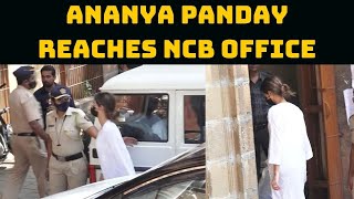 Watch: Ananya Panday Reaches NCB Office | Catch News