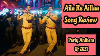 Aila Re Aillaa Song Review