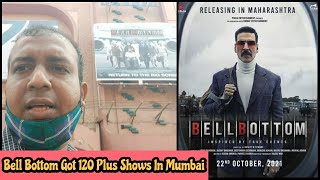 Bell Bottom Movie Opens In Maharashtra, Is Film Ko Mumbai Mein 120 Shows Mile Hai, Kya Baat Hai