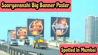 Sooryavanshi Big Banner Poster Spotted Again In Mumbai Roads, Dobara Ho Raha Hai Kamaal Ka Promotion
