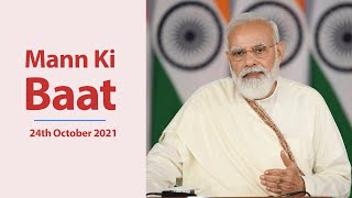 PM Modi interacts with the Nation in Mann Ki Baat | 24th October 2021 | PMO