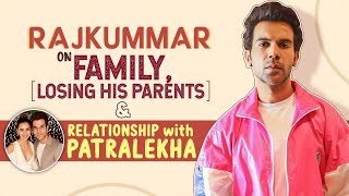Rajkummar Rao's EMOTIONAL chat on his mother's death, losing his dad & relationship with Patralekha