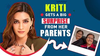 Kriti Sanon's mom and dad's heartwarming video message leaves her EMOTIONAL | Hum Do Hamare Do