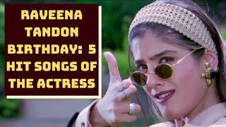 Raveena Tandon Birthday:  'Akhiyon Se Goli Maaare', Hit Songs Of The Actress | Catch News