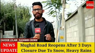 Mughal Road Reopens After 3 Days Closure Due To Snow, Heavy Rains