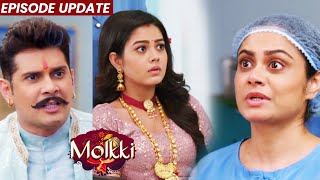 Molkki | 29th Oct 2021 Episode Update | Virendra Ke Karan Fasa Sakshi Ka Plan, Purvi Pregnant
