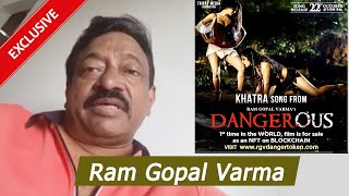 Ram Gopal Varma On Dangerous Film | India’s First Film For Sale On Blockchain | Exclusive Interview