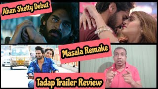 Tadap Trailer Review, Ahan Shetty Bollywood Debut