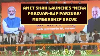 Amit Shah Launches ‘Mera Parivar-BJP Parivar’ Membership Drive In Lucknow | Catch News