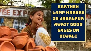 Earthen Lamp Makers In Jabalpur Await Good Sales On Diwali | Catch News
