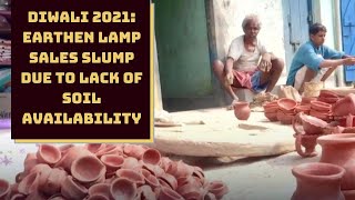 Diwali 2021: Earthen Lamp Sales Slump Due To Lack Of Soil Availability In Ranchi | Catch News