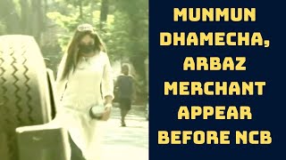 Munmun Dhamecha, Arbaz Merchant Appear Before NCB | Catch News