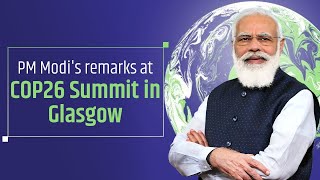 PM Shri Narendra Modi's remarks at #COP26 Summit in Glasgow