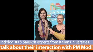 Indologists & Sanskrit experts from Italian universities talk about their interaction with PM Modi