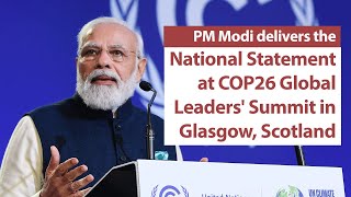 PM Modi delivers the National Statement at COP26 Global Leaders' Summit in Glasgow, Scotland | PMO