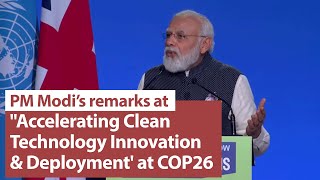 PM Modi's remarks at ''Accelerating Clean Technology Innovation and Deployment' event at COP26 | PMO