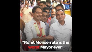 "Rohit Monserrate is the worst Mayor ever": Surendra, Madkaikar