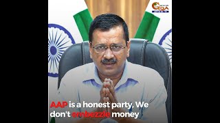 "AAP is a honest party, We don't embezzle money" Kejriwal promises, good schools, jobs
