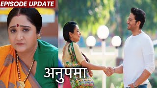Anupamaa | 12th Nov 2021 Episode Update | Anupama Ne Ki Anuj Ke Sath Naye Rishtein Ki Shuruvat
