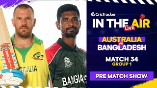 T20 World Cup Match 34 Cricket Live - Australia vs Bangladesh Pre Match Analysis