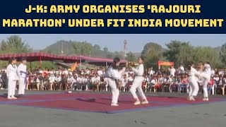 J-K: Army Organises 'Rajouri Marathon' Under Fit India Movement | Catch News