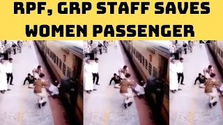 RPF, GRP Staff Saves Women Passenger In Shivamogga | Catch News