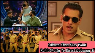 Salman Khan Fans Want Rohit Shetty To Direct Dabangg 4 For This Reason