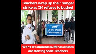 Teachers wrap up their strike as CM refuses to budge!