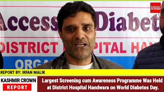 Largest Screening cum Awareness Programme Was Held at District Hospital Handwara on World Diabetes