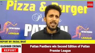 Pattan Panthers win Second Edition of Pattan Premier League