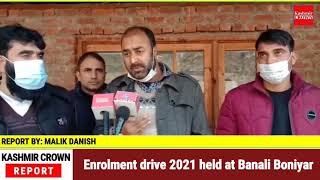 Enrolment drive 2021 held at Banali Boniyar