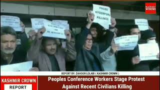 Peoples Conference Workers Stage Protest Against Recent Civilians Killing