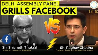 Facebook India appearing before Delhi's Peace & Harmony Committee Chairman Raghav Chadha